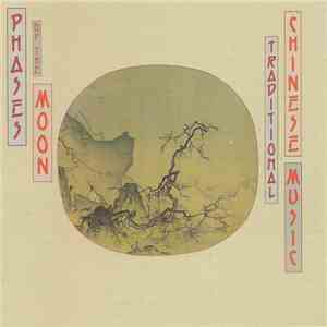 Various - Phases Of The Moon - Traditional Chinese Music