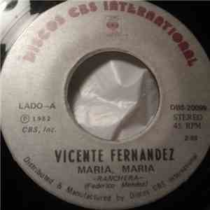 Vicente Fernandez - Maria Maria