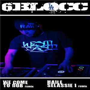 6Blocc - Haile Selassie / We Come To Dub (Remixes)