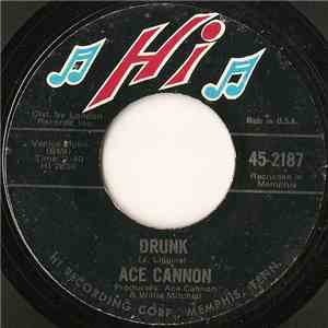 Ace Cannon - Drunk / Chicken Fried Soul
