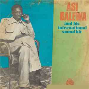 Asi Balewa And His International Sound Hit - Asi Balewa And His International Sound Hit