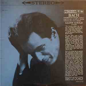 Bach, Glenn Gould - Concerto In F Major ("Italian") • Partita No. 1 In B-Flat Major • Partita No. 2 In C Minor