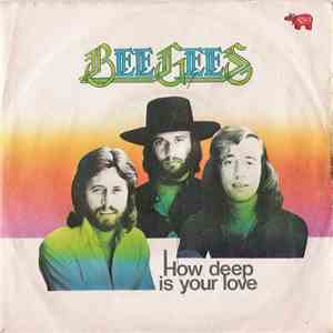 Bee Gees - How Deep Is Your Love