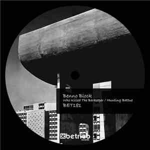 Benno Block - Who Killed The Barkeeper / Hunting Battue