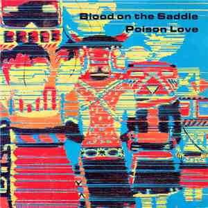 Blood On The Saddle - Poison Love