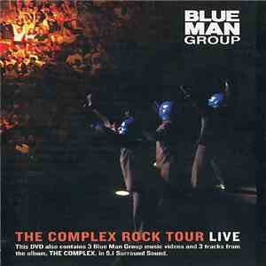 Blue Man Group - The Complex Rock Tour (Live)