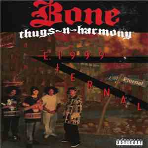 Bone Thugs-N-Harmony - E. 1999 Eternal