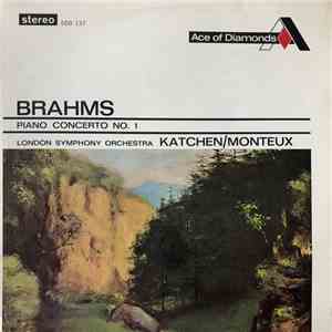 Brahms, Julius Katchen with London Symphony Orchestra And Pierre Monteux - Piano Concerto No.1 In D Minor, Opus 15