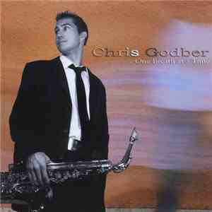 Chris Godber - One Breath At A Time