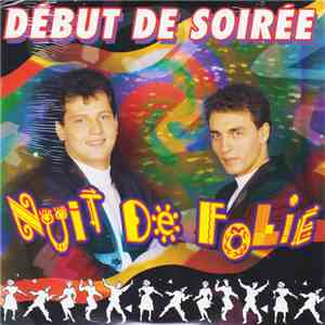 Début De Soirée - Nuit De Folie