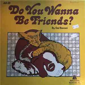 Del Baroni - Do You Wanna Be Friends