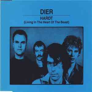Dier - Hardt (Living In The Heart Of The Beast)