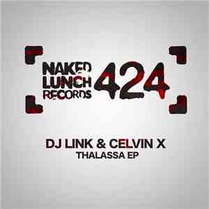 DJ Link & Celvin X - Thalassa EP