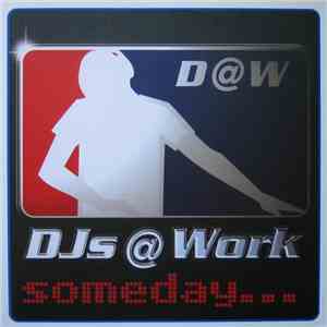 DJs@Work - Someday