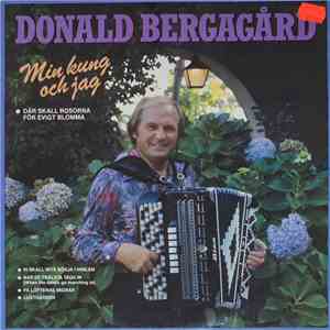 Donald Bergagård - Min Kung Och Jag