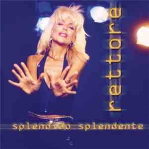 Donatella Rettore - Splendido Splendente