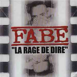 Fabe - La Rage De Dire