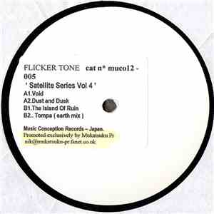 Flicker Tone - Music Conception Presents Satellite Series Vol. 4