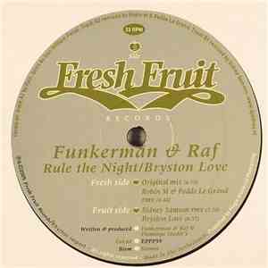 Funkerman & Raf - Rule The Night / Bryston Love