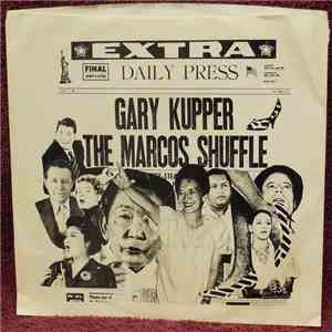 Gary Kupper  - The Marcos Shuffle