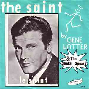 Gene Latter And The Shake Spears - Main Theme From "The Saint"