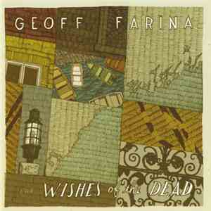 Geoff Farina - The Wishes Of The Dead