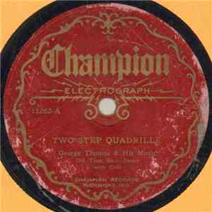 George Thomas & His Music - Two Step Quadrille / Big Town Fling