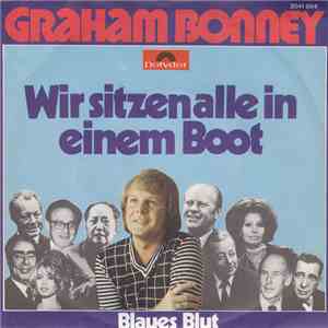 Graham Bonney - Wir Sitzen Alle In Einem Boot