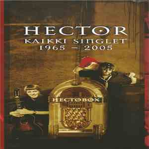 Hector  - Hectobox – Kaikki Singlet 1965-2005
