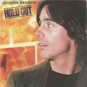 Jackson Browne - Hold Out