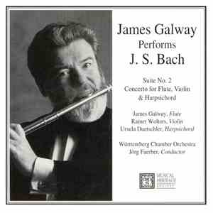 James Galway Performs J. S. Bach - Jörg Faerber, Württembergisches Kammerorchester Heilbronn - Suite No. 2 Concerto For Flute, Violin, & Harpsichord