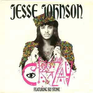 Jesse Johnson Featuring Sly Stone - Crazay