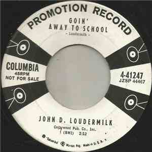 John D. Loudermilk - Goin' Away To School