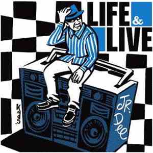 Jr. Dee - Life&Live
