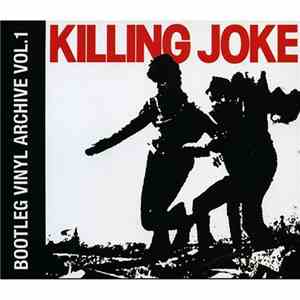 Killing Joke - Bootleg Vinyl Archive Vol.1