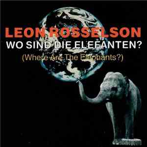 Leon Rosselson - Wo Sind Die Elefanten?