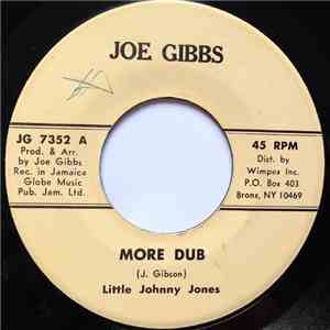 Little Johnny Jones / J. Gibbs And The Professionals - More Dub