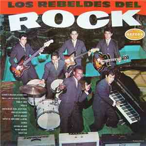Los Rebeldes Del Rock - Los Rebeldes Del Rock Vol.2