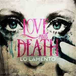 Love And Death  - Lo Lamento