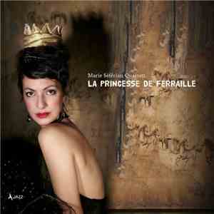 Marie Séférian Quartet - La Princesse De Ferraille