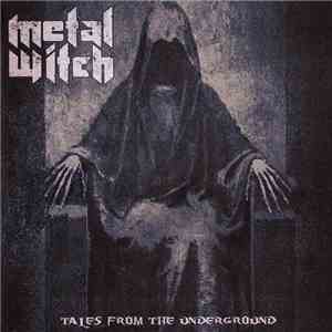 Metal Witch - Tales From The Underground