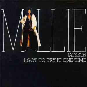 Millie Jackson - I Got To Try It One Time