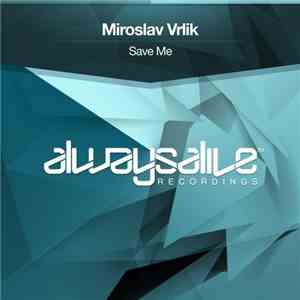 Miroslav Vrlik - Save Me