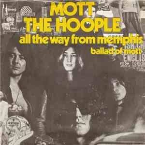 Mott The Hoople - All The Way From Memphis