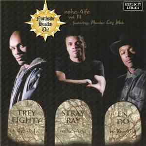 Northside Hustlaz Clic - NSHC 4 Life Vol III