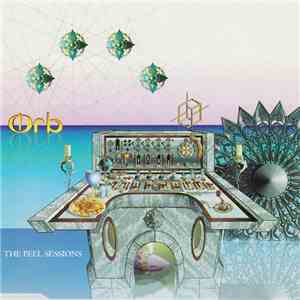 Orb - The Peel Sessions