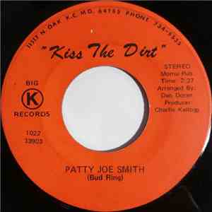 Patty Joe Smith - Kiss The Dirt / Half A Wife