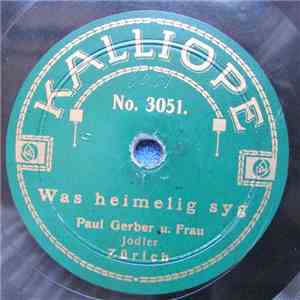 Paul Gerber und Frau, Schweizer Jodler-Quartett Rigiblick Zürich - Was Heimelig Syg / Entlebucher Kuhreigen