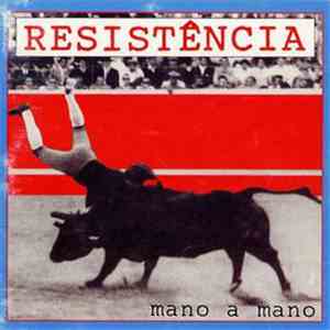 Resistência - Mano A Mano