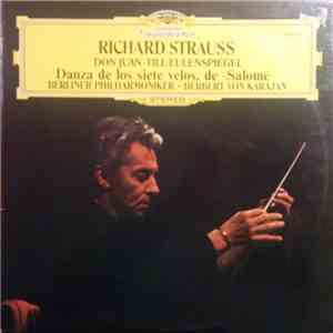 Richard Strauss / Herbert von Karajan, Berliner Philharmoniker - Don Juan • Till Eulenspiegel • Danza de los siete velos, de Salomé